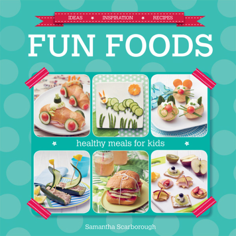 Fun Foods: Healthy Meals for Kids, 1st Edition - FULL INSTANT DOWNLOAD | PDF DOCX EPUB