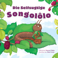 Titelbild: Die Selfsugtige Songolôlo 1st edition 9781432307202