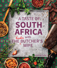 Omslagafbeelding: A Taste of South Africa with the Kosher Butcher’s Wife 1st edition 9781432309756