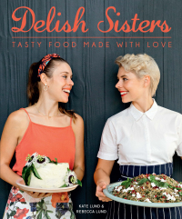 Omslagafbeelding: Delish Sisters – Tasty Food Made With Love 1st edition 9781432309893