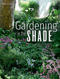 表紙画像: Gardening in the Shade in South Africa 1st edition 9781432309909
