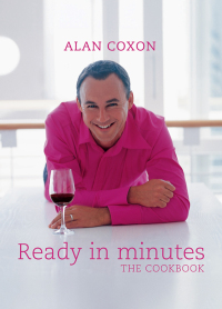 Imagen de portada: Ready in Minutes, The Cookbook 1st edition 9781770070271