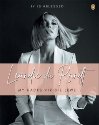 Cover image: Leandie du Randt: My Hacks vir die Lewe 1st edition 9781432311179