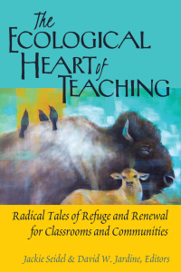 Omslagafbeelding: The Ecological Heart of Teaching 1st edition 9781433132353