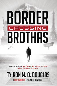 Titelbild: Border Crossing «Brothas» 1st edition 9781433135385