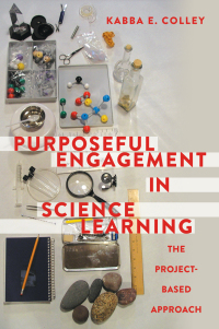 Cover image: Purposeful Engagement in Science Learning 1st edition 9781433130908