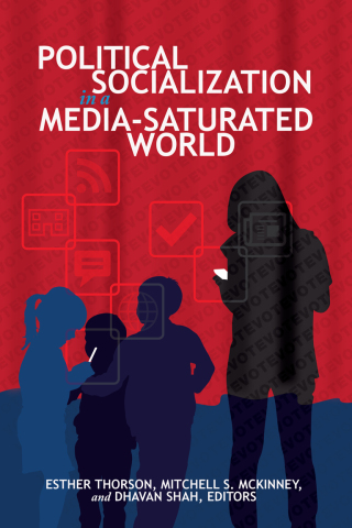 Cover image: Political Socialization in a Media-Saturated World 1st edition 9781433125720