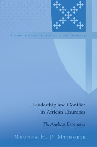 表紙画像: Leadership and Conflict in African Churches 1st edition 9781433132940