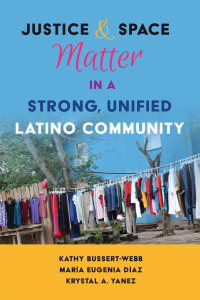 Omslagafbeelding: Justice and Space Matter in a Strong, Unified Latino Community 1st edition 9781433132056