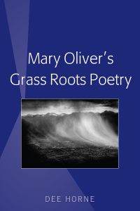 Cover image: Mary Oliver’s Grass Roots Poetry 1st edition 9781433137648