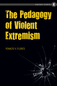 Titelbild: The Pedagogy of Violent Extremism 1st edition 9781433135293