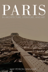 表紙画像: Paris in Architecture, Literature, and Art 1st edition 9781433135354
