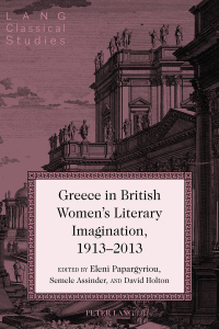 Imagen de portada: Greece in British Women's Literary Imagination, 1913–2013 1st edition 9781433131936