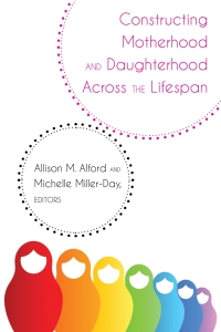 Immagine di copertina: Constructing Motherhood and Daughterhood Across the Lifespan 1st edition 9781433141195