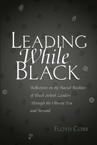 Cover image: Leading While Black 1st edition 9781433134449