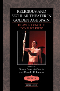 Imagen de portada: Religious and Secular Theater in Golden Age Spain 1st edition 9781433136405