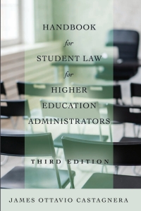 Imagen de portada: Handbook for Student Law for Higher Education Administrators, Third Edition 1st edition 9781433142307