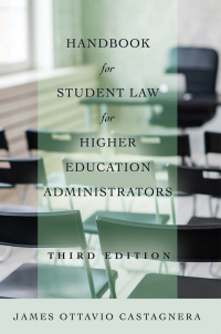 Titelbild: Handbook for Student Law for Higher Education Administrators, Third Edition 1st edition 9781433142307