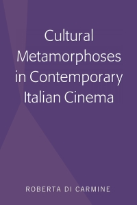 Immagine di copertina: Cultural Metamorphoses in Contemporary Italian Cinema 1st edition 9781433142376