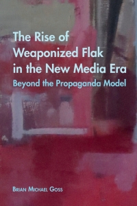 Cover image: The Rise of Weaponized Flak in the New Media Era 1st edition 9781433142598