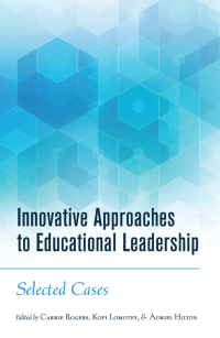 Imagen de portada: Innovative Approaches to Educational Leadership 1st edition 9781433133114
