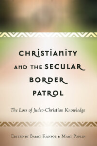 Immagine di copertina: Christianity and the Secular Border Patrol 1st edition 9781433132742
