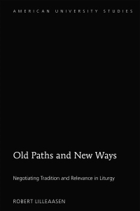 صورة الغلاف: Old Paths and New Ways 1st edition 9781433143625