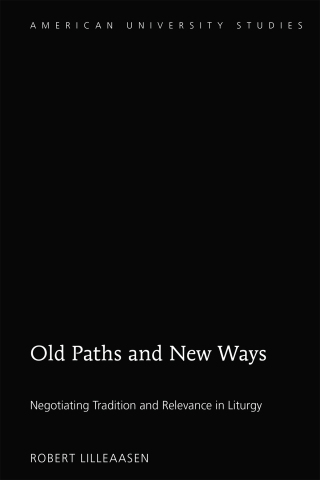 Cover image: Old Paths and New Ways 1st edition 9781433143625