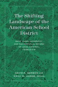 Titelbild: The Shifting Landscape of the American School District 1st edition 9781433133954