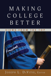 Cover image: Making College Better 1st edition 9781433134791