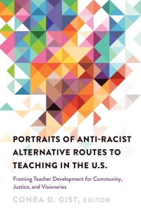 Immagine di copertina: Portraits of Anti-racist Alternative Routes to Teaching in the U.S. 1st edition 9781433127892