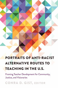 Omslagafbeelding: Portraits of Anti-racist Alternative Routes to Teaching in the U.S. 1st edition 9781433127892