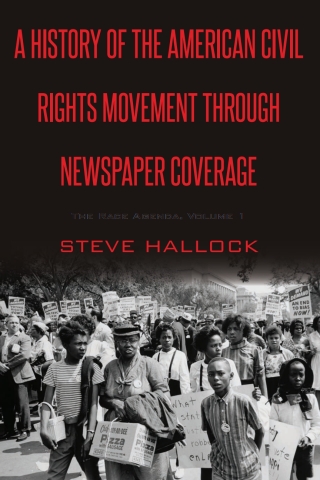 Cover image: A History of the American Civil Rights Movement Through Newspaper Coverage 1st edition 9781433146923