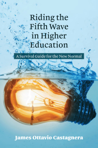 Cover image: Riding the Fifth Wave in Higher Education 1st edition 9781433133718