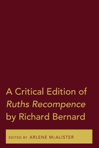 Immagine di copertina: A Critical Edition of Ruths Recompence by Richard Bernard 1st edition 9781433149054