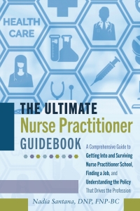 Cover image: The Ultimate Nurse Practitioner Guidebook 1st edition 9781433149276