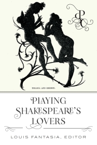 Omslagafbeelding: Playing Shakespeare’s Lovers 1st edition 9781433150357