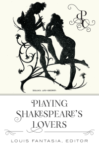 Cover image: Playing Shakespeare’s Lovers 1st edition 9781433150357
