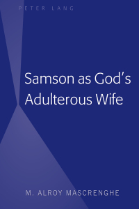 Immagine di copertina: Samson as God’s Adulterous Wife 1st edition 9781433150661