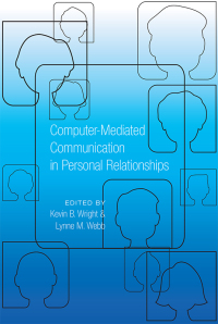 Imagen de portada: Computer-Mediated Communication in Personal Relationships 1st edition 9781433110818