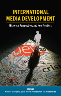 صورة الغلاف: International Media Development 1st edition 9781433151484