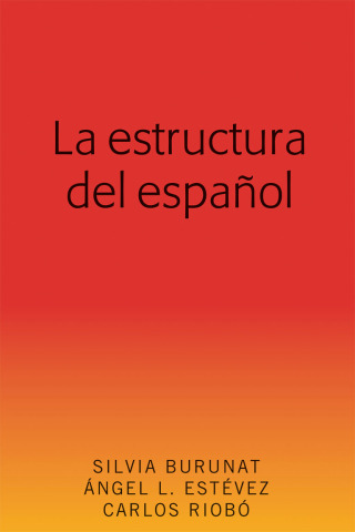 Cover image: La estructura del español 1st edition 9781433152894