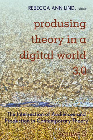 Imagen de portada: Produsing Theory in a Digital World 3.0 1st edition 9781433153396