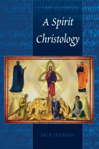 Cover image: A Spirit Christology 1st edition 9781433153723