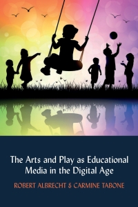 Titelbild: The Arts and Play as Educational Media in the Digital Age 1st edition 9781433154256