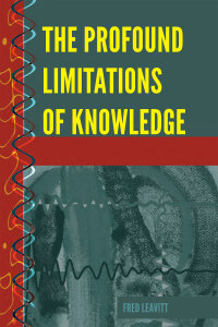 表紙画像: The Profound Limitations of Knowledge 1st edition 9781433154539