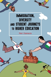 Cover image: Immigration, Diversity and Student Journeys to Higher Education 1st edition 9781636678436