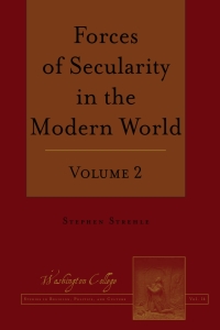 Imagen de portada: Forces of Secularity in the Modern World 1st edition 9781433156205