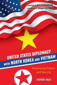 Titelbild: United States Diplomacy with North Korea and Vietnam 1st edition 9781433156281