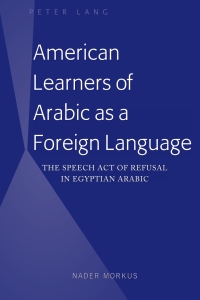 صورة الغلاف: American Learners of Arabic as a Foreign Language 1st edition 9781433155574